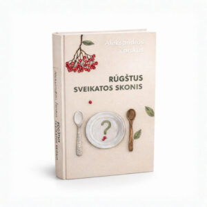 Aleksandras Zarskus - Knyga - Rūgštus sveikatos skonis - Avizo Aleksandras Zarskus - Knyga - Rūgštus sveikatos skonis - Avizo